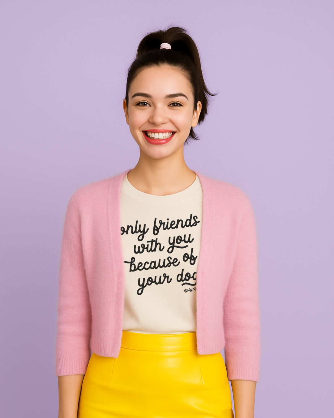 Only Friends With You Because Of Your Dog T-Shirt