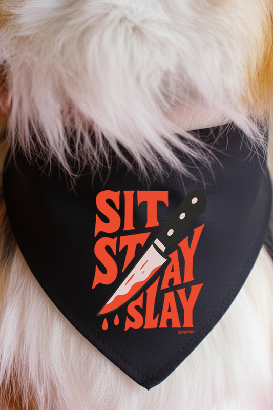 Sit, Stay, Slay Dog Bandana 🔪