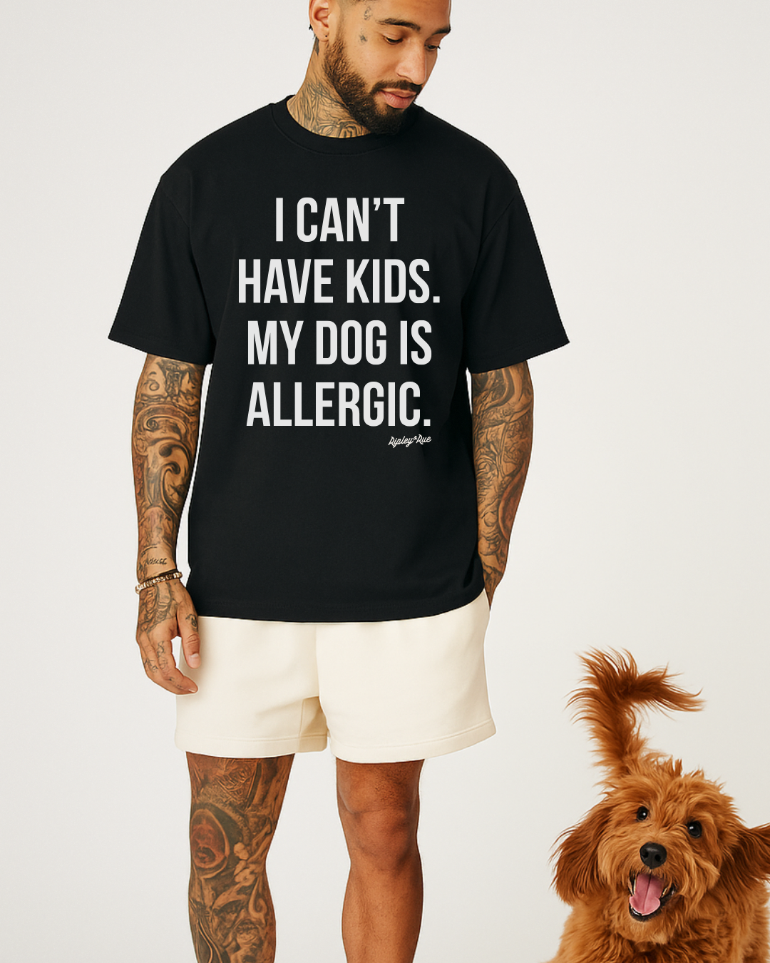 I Can't Have Kids, My Dog Is Allergic T-Shirt