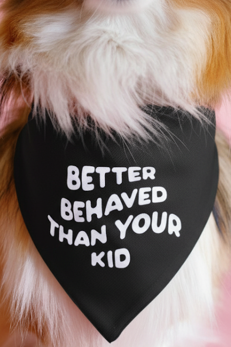 Better Behaved Than Your Kid Dog Bandana