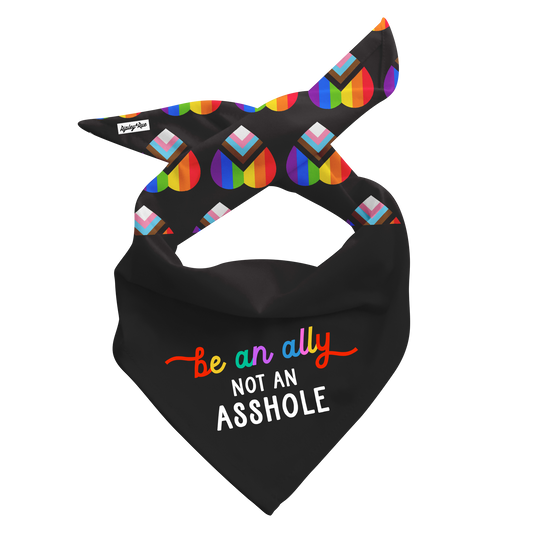 Be an Ally, Not An Asshole Dog Bandana