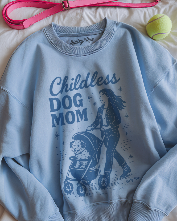 Childless Dog Mom Sweatshirt