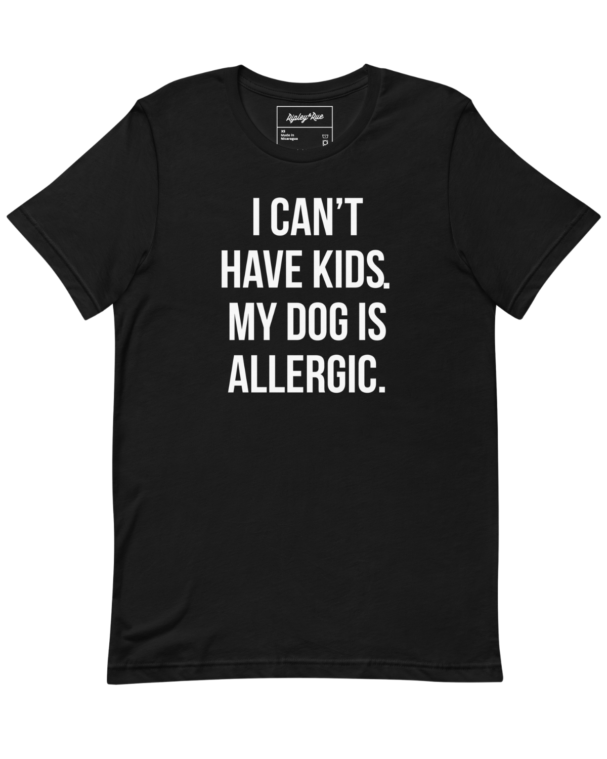 Best-Seller ⚡ I Can't Have Kids. My Dog Is Allergic. Tee