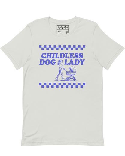 Childless Dog Lady Unisex Tee