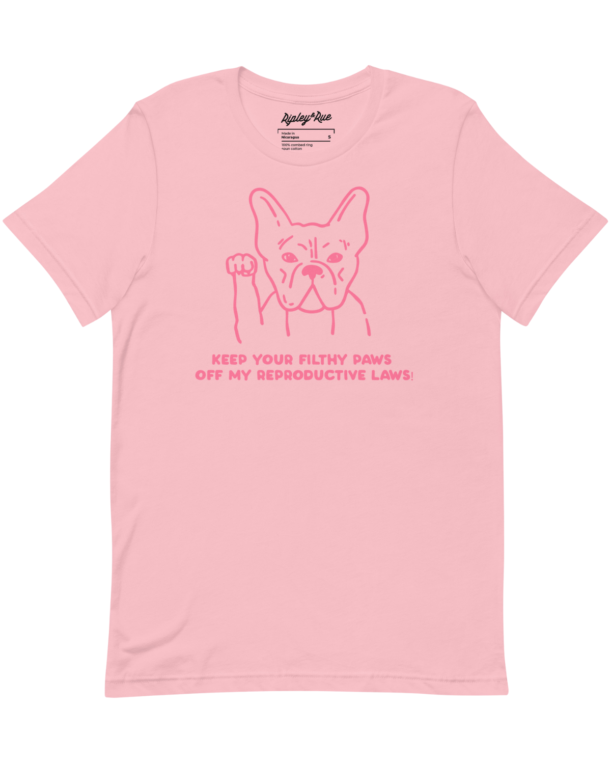 Keep Your Filthy Paws Off My Reproductive Laws Unisex Tee