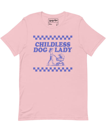 Childless Dog Lady Unisex Tee