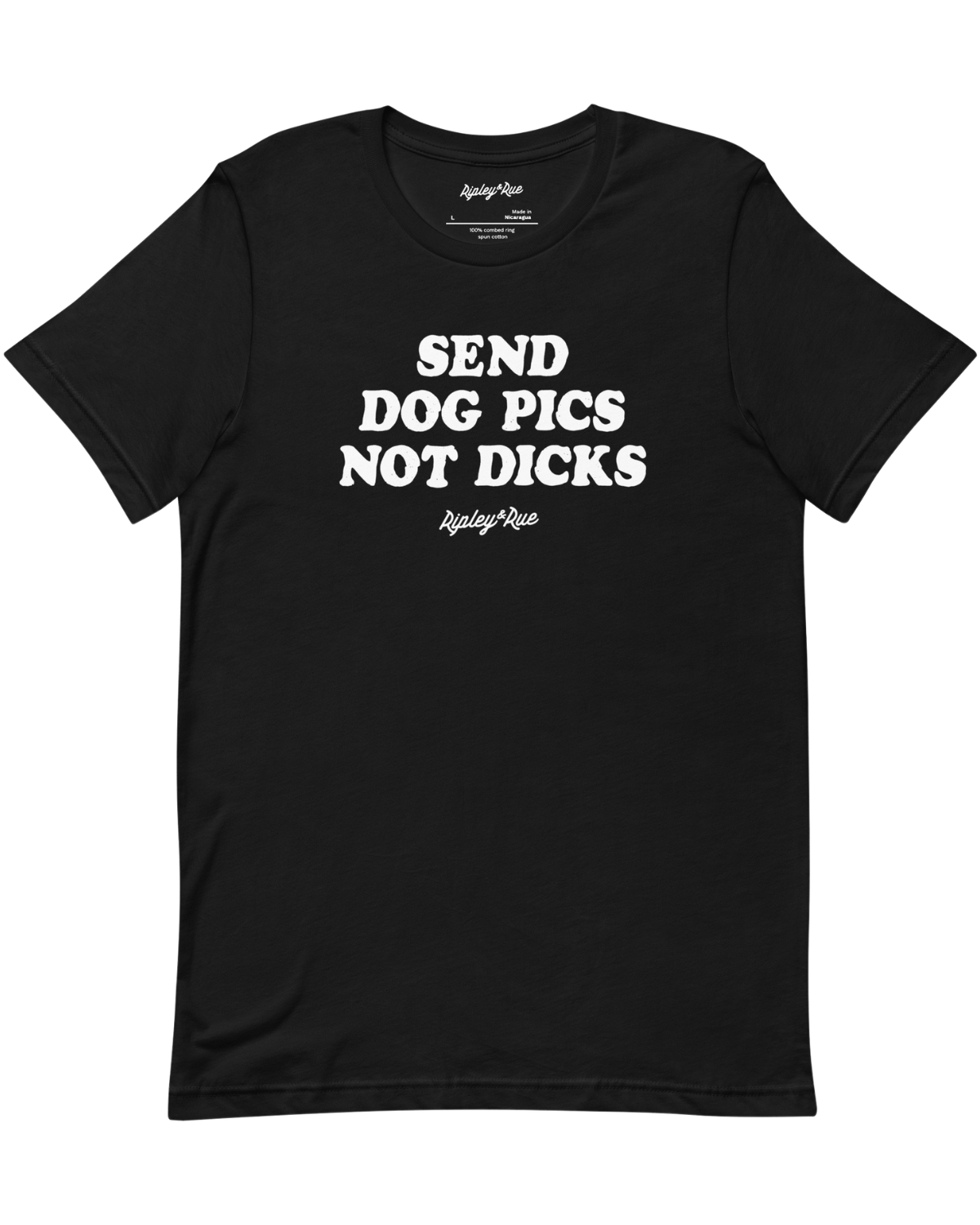 Send Dog Pics, Not Dicks Tee