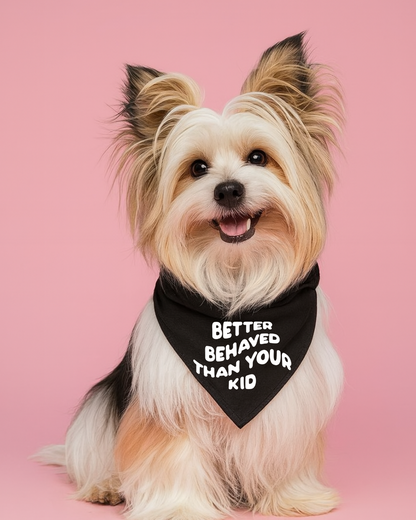 Better Behaved Than Your Kid Dog Bandana