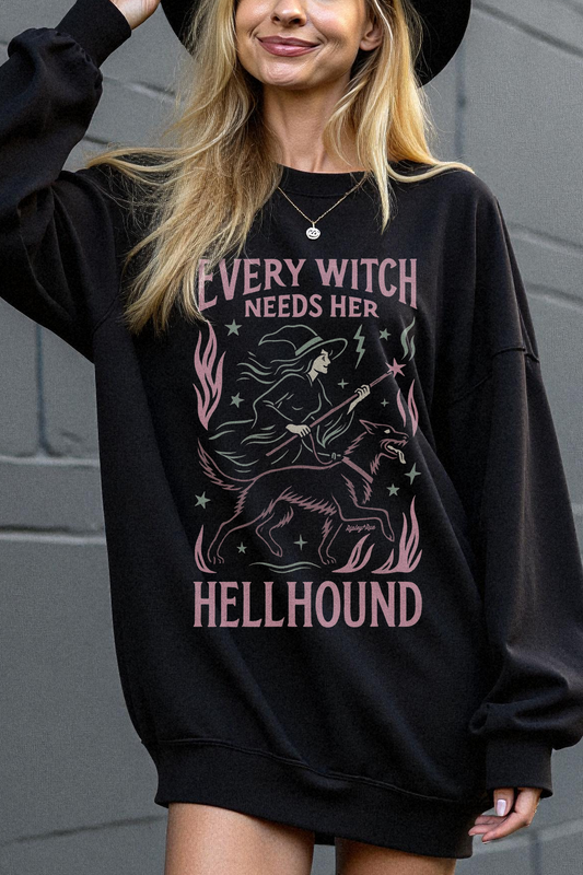 Every Witch Needs Her Hellhound Sweatshirt
