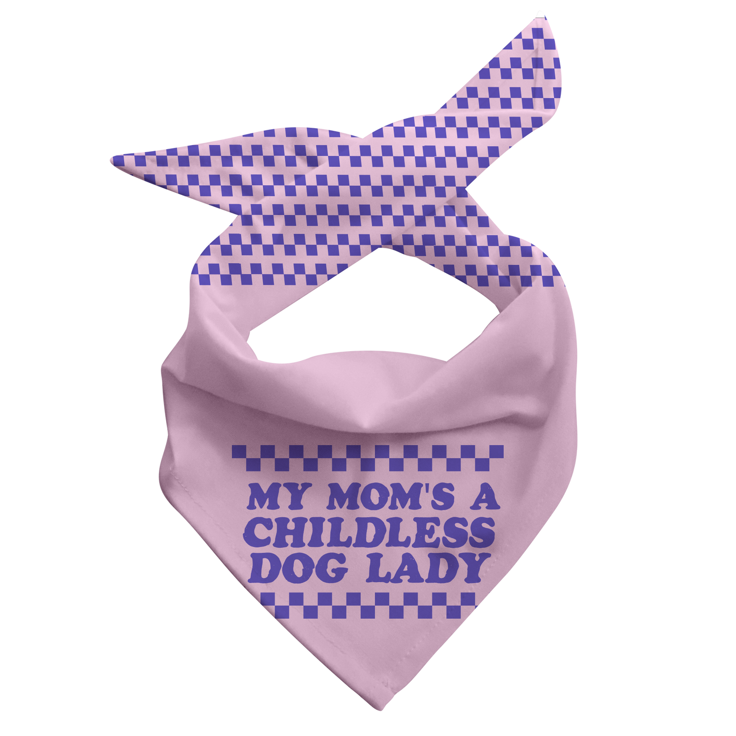 My Mom's A Childless Dog Lady Dog Bandana