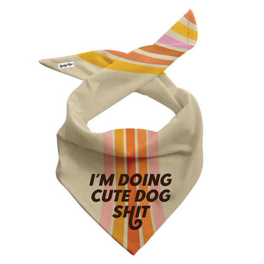 I'm Doing Cute Dog Shit Dog Bandana