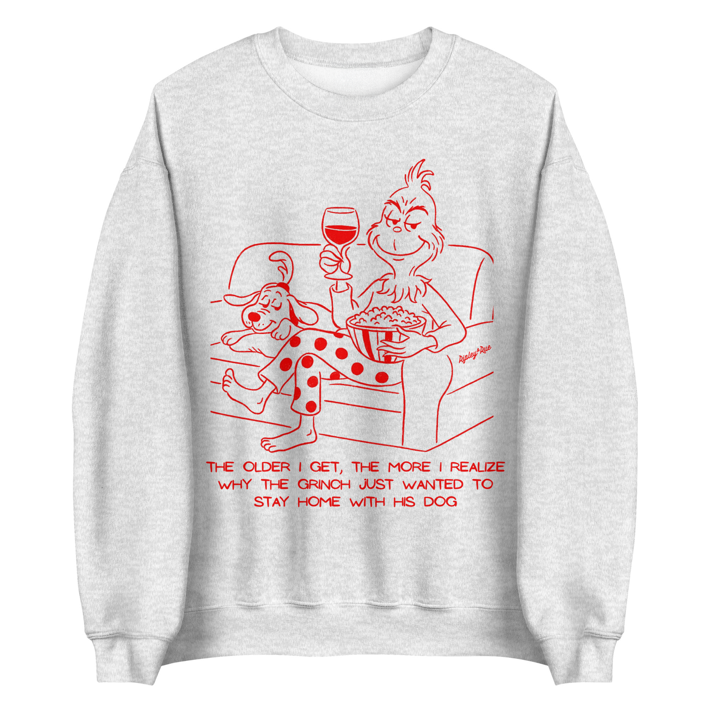 The Older I Get Grinch Holiday Sweatshirt